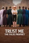 Trust Me: The False Prophet
